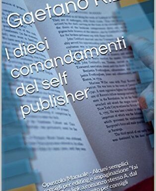 I dieci comandamenti del self publisher