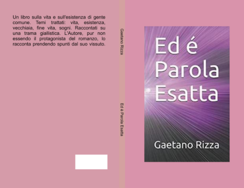 Ed è Parola Esatta, romanzo filosofico di Gaetano Rizza